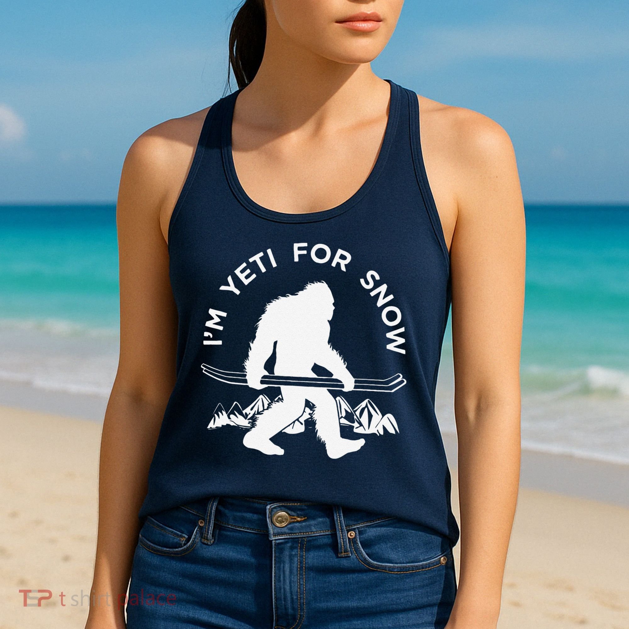Im Yeti For Snow Funny Mountain Snowman Skiing Women's Tank Top