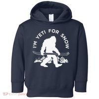 Im Yeti For Snow Funny Mountain Snowman Skiing Toddler Hoodie thumb 0