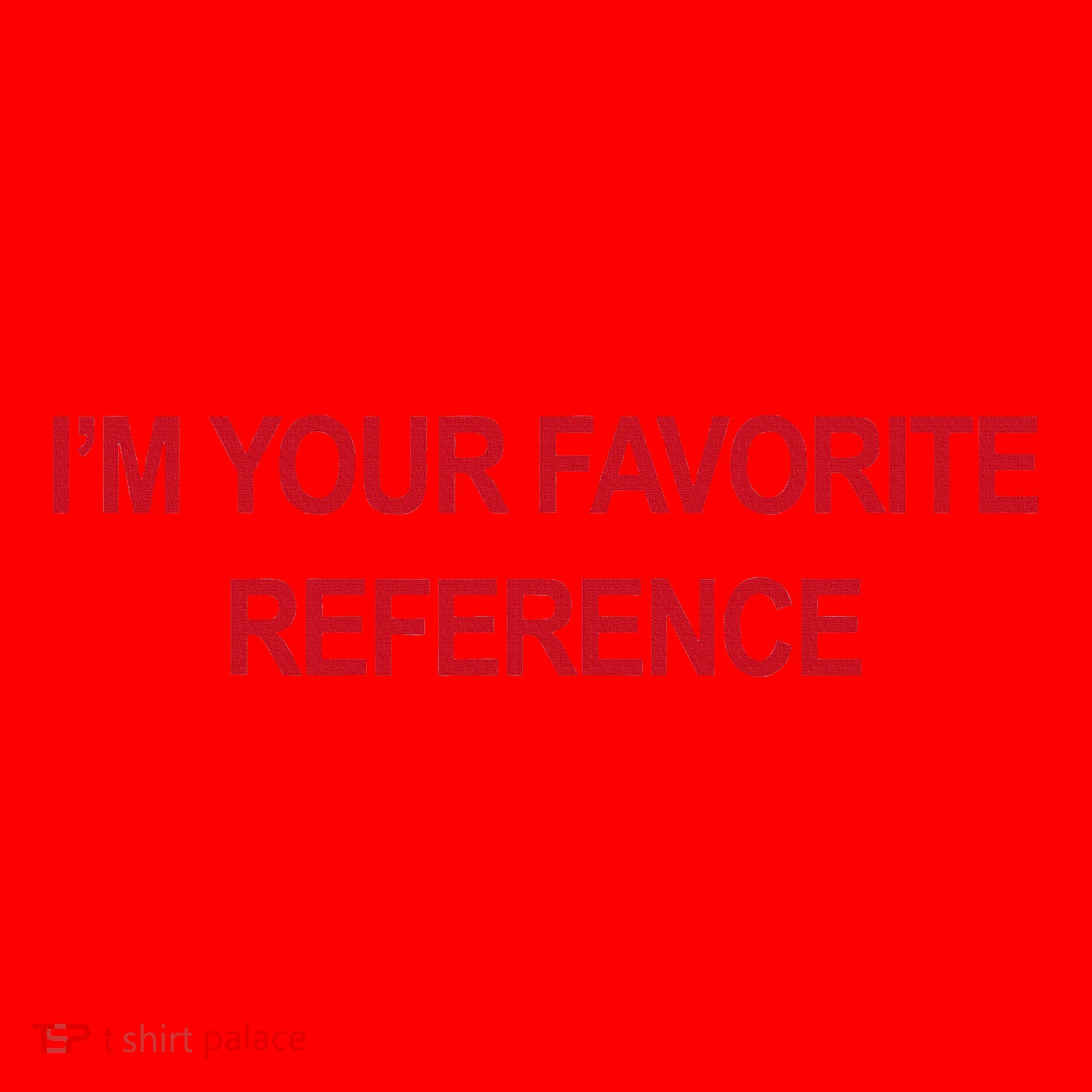 IM Your Favorite Reference Statement Slogan Santa Hat
