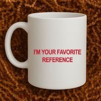 IM Your Favorite Reference Statement Slogan Coffee Mug thumb 2