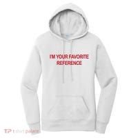 IM Your Favorite Reference Statement Slogan Women's Hoodie thumb 0