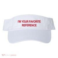 IM Your Favorite Reference Statement Slogan Visor thumb 0