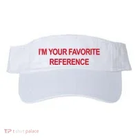 IM Your Favorite Reference Statement Slogan Visor thumb 0