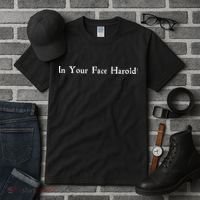 In Your Face Harold! Tall T-Shirt thumb 3