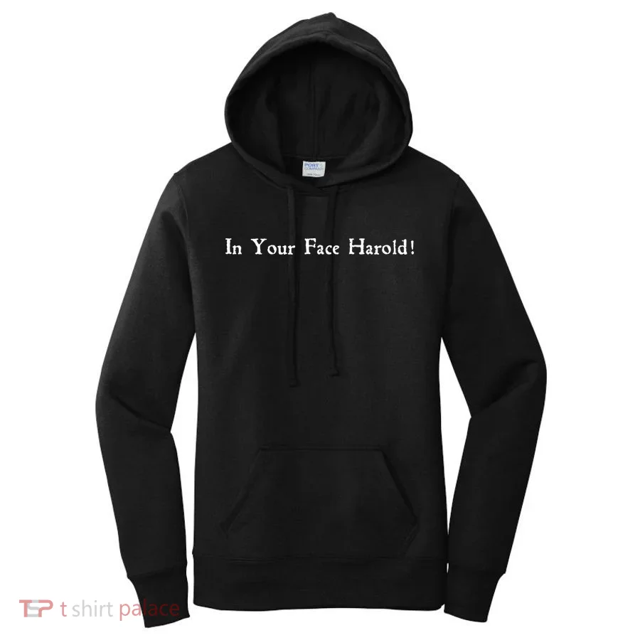 In Your Face Harold! Women's Hoodie