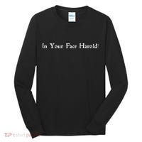 In Your Face Harold! Tall Long Sleeve Shirt thumb 0