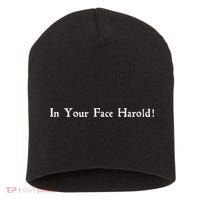 In Your Face Harold! Short Acrylic Beanie thumb 0