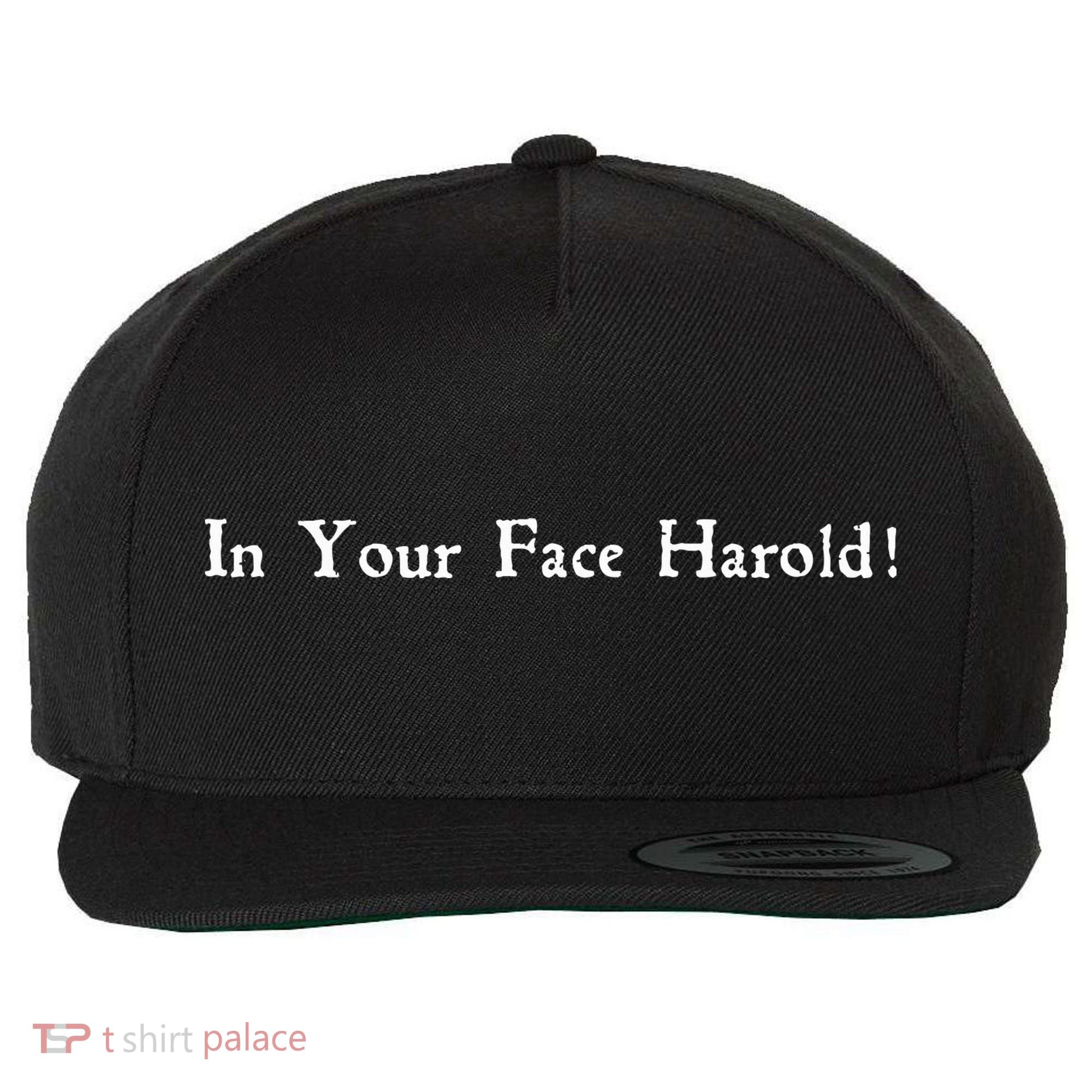 In Your Face Harold! Wool Snapback Cap