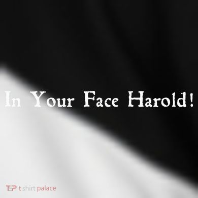 In Your Face Harold! Toddler Fine Jersey T-Shirt