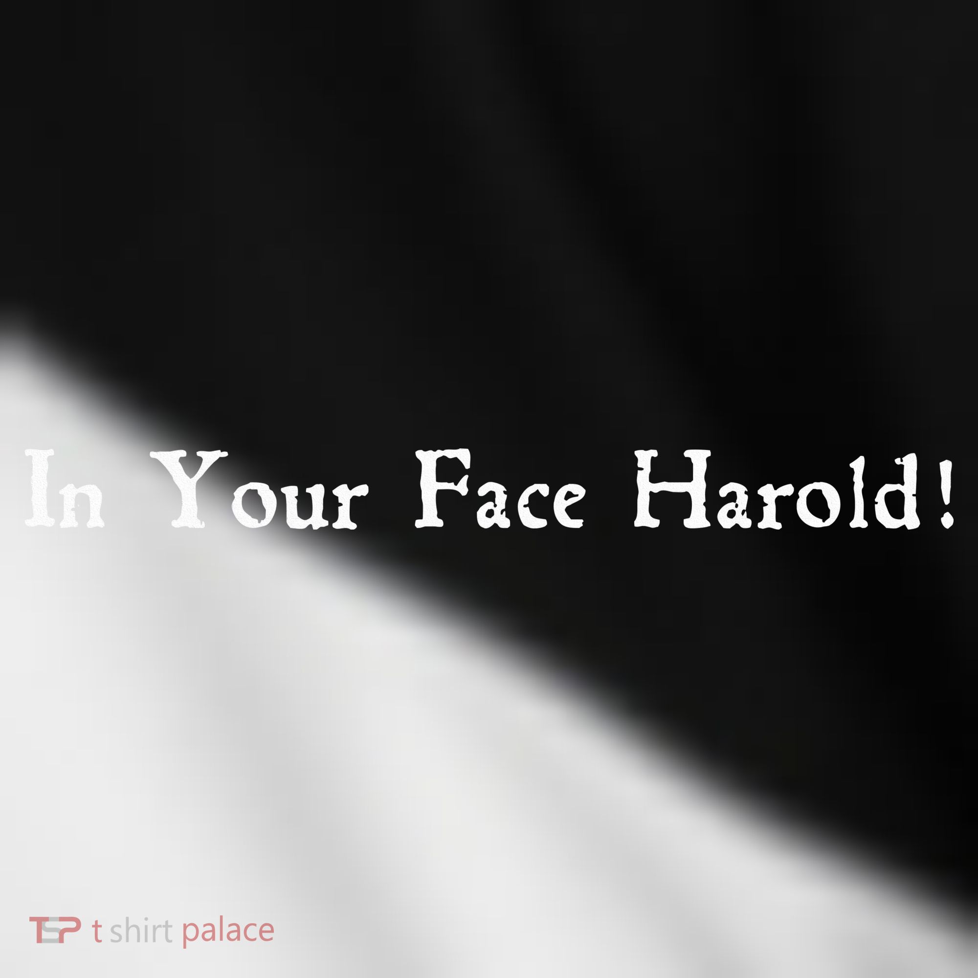 In Your Face Harold! Toddler Fine Jersey T-Shirt