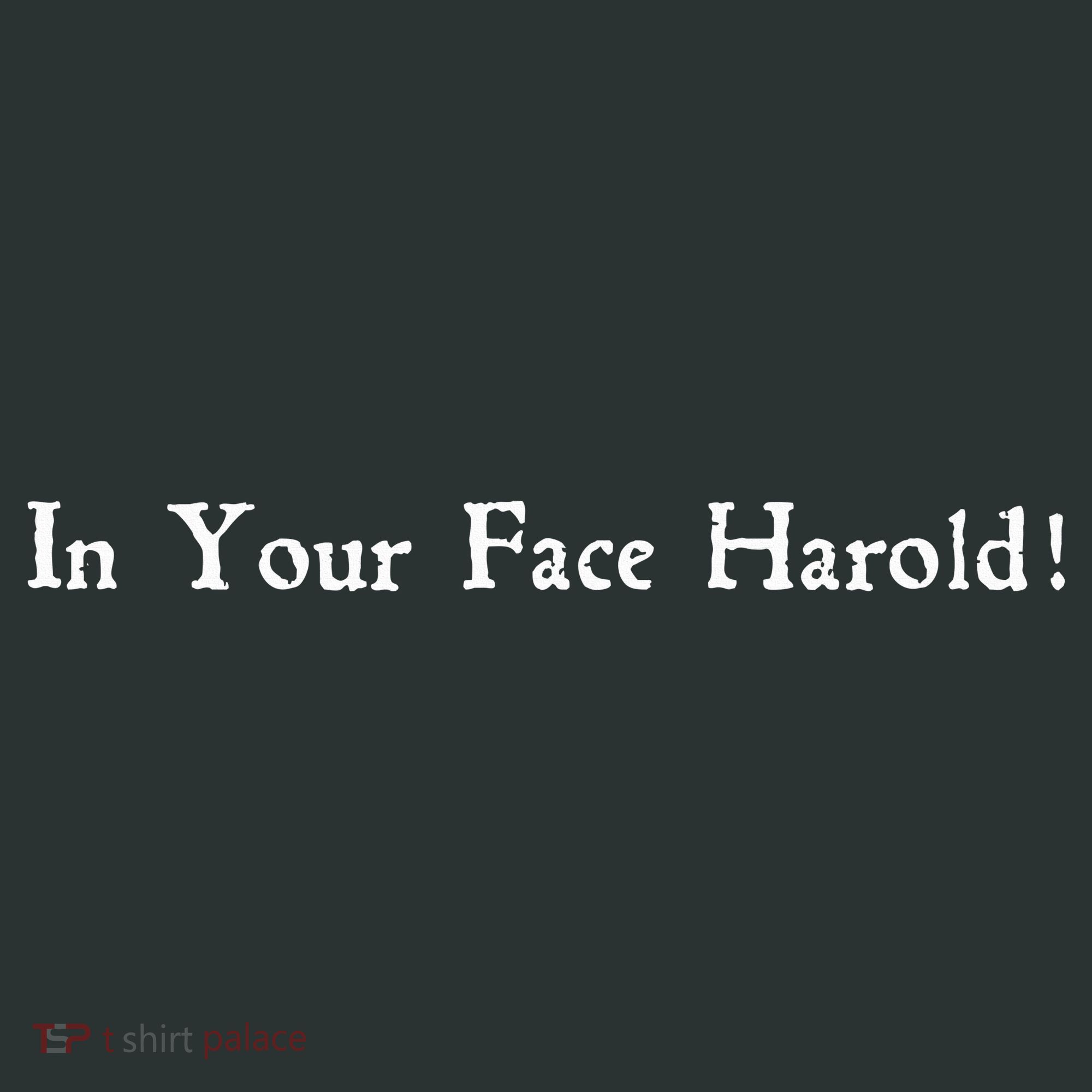 In Your Face Harold! Infant Baby Jersey Bodysuit