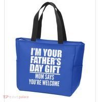  I'm Your Father's Day Gift Mom Says You're Welcome Tote Bag thumb 3