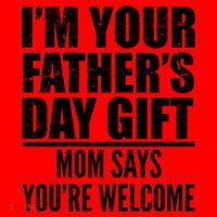  I'm Your Father's Day Gift Mom Says You're Welcome Santa Hat thumb 1