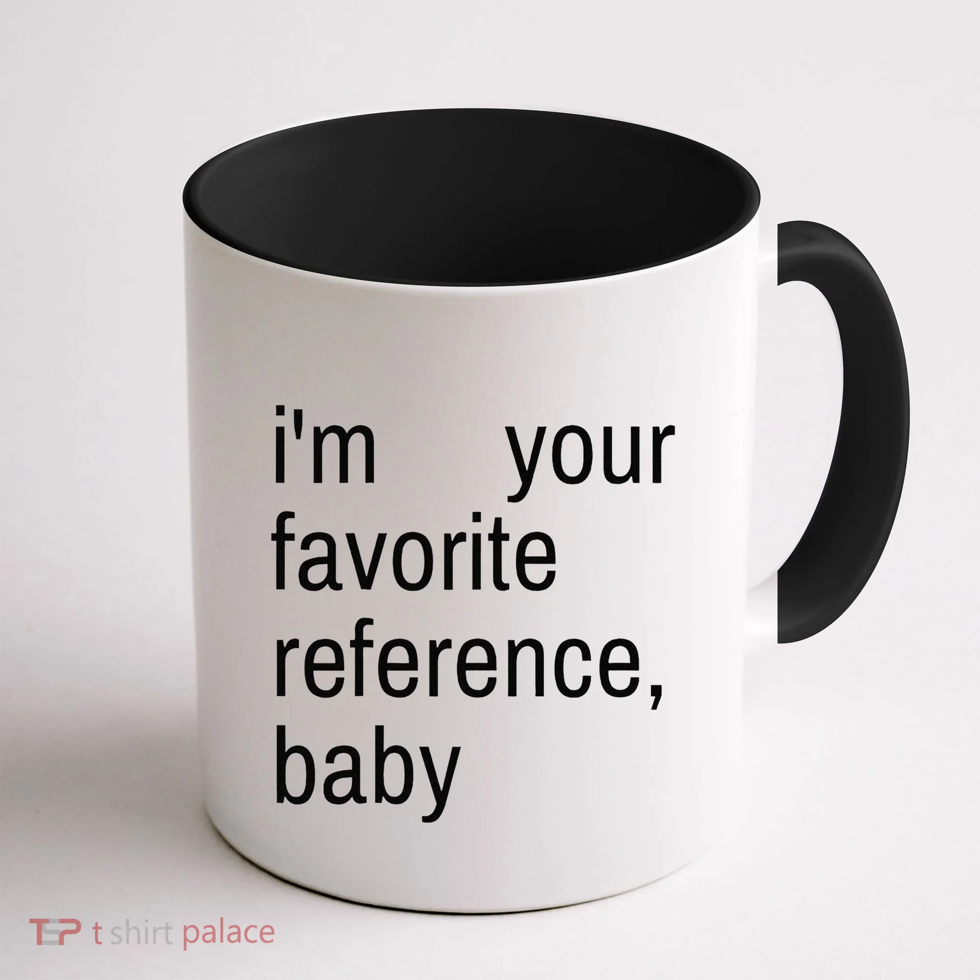 IM Your Favorite Reference Baby Coffee Mug