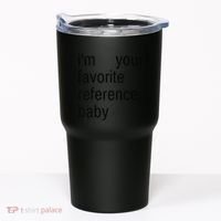 IM Your Favorite Reference Baby Tumbler thumb 0