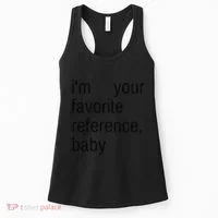 IM Your Favorite Reference Baby Women's Tank Top thumb 0