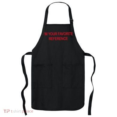 IM Your Favorite Reference Statement Slogan Apron