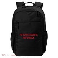 IM Your Favorite Reference Statement Slogan Backpack thumb 0