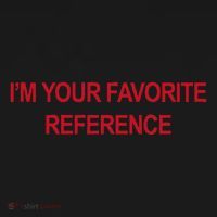 IM Your Favorite Reference Statement Slogan Mousepad thumb 1