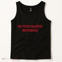 IM Your Favorite Reference Statement Slogan Tank Top thumb 2