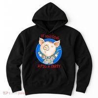 If You Give A Pig A Party Birthday Decorations Hoodie thumb 0