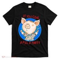 If You Give A Pig A Party Birthday Decorations T-Shirt thumb 0