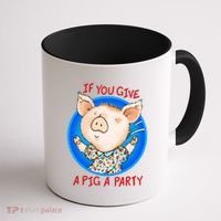 If You Give A Pig A Party Birthday Decorations Coffee Mug thumb 1