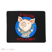 If You Give A Pig A Party Birthday Decorations Mousepad thumb 0
