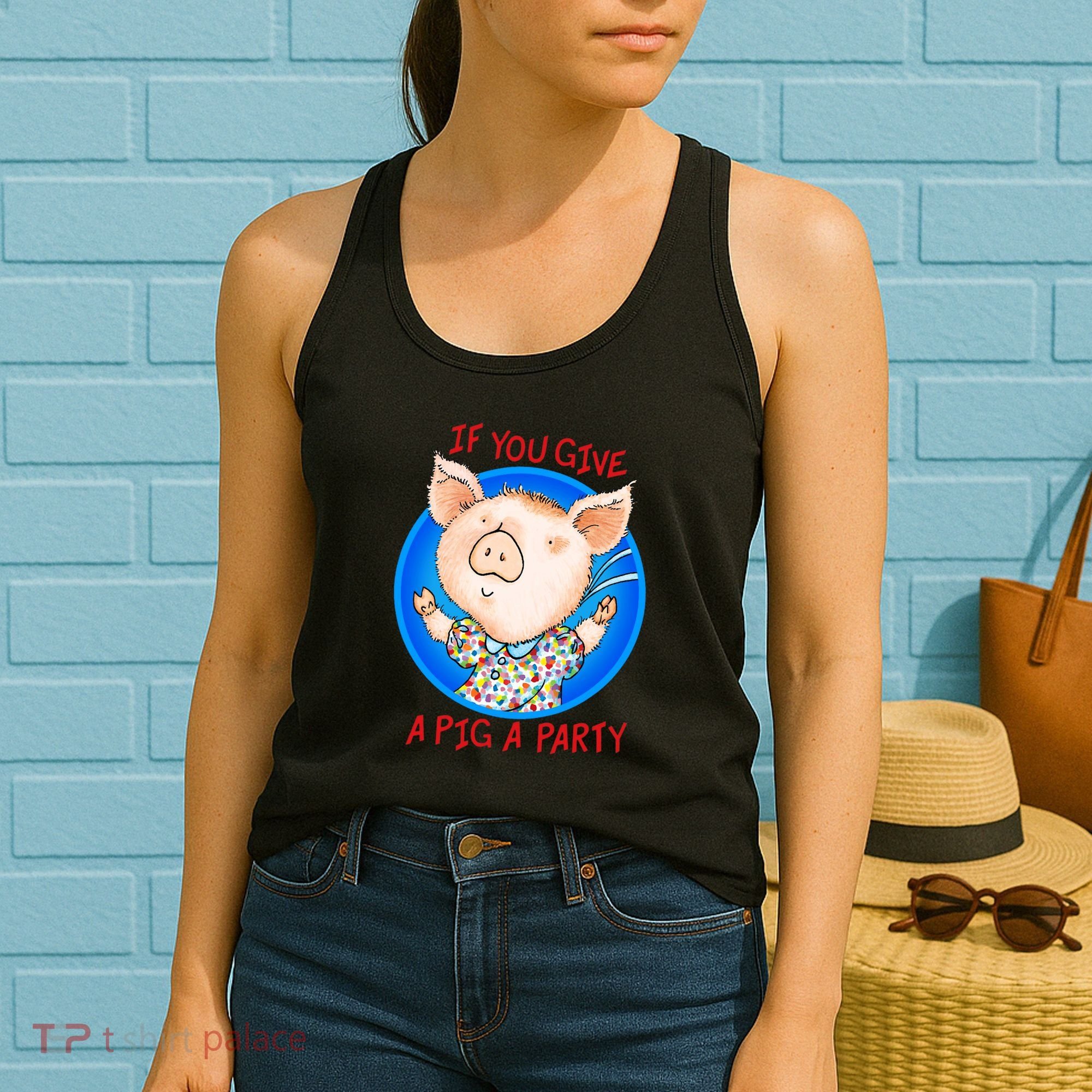 If You Give A Pig A Party Birthday Decorations Women's Tank Top
