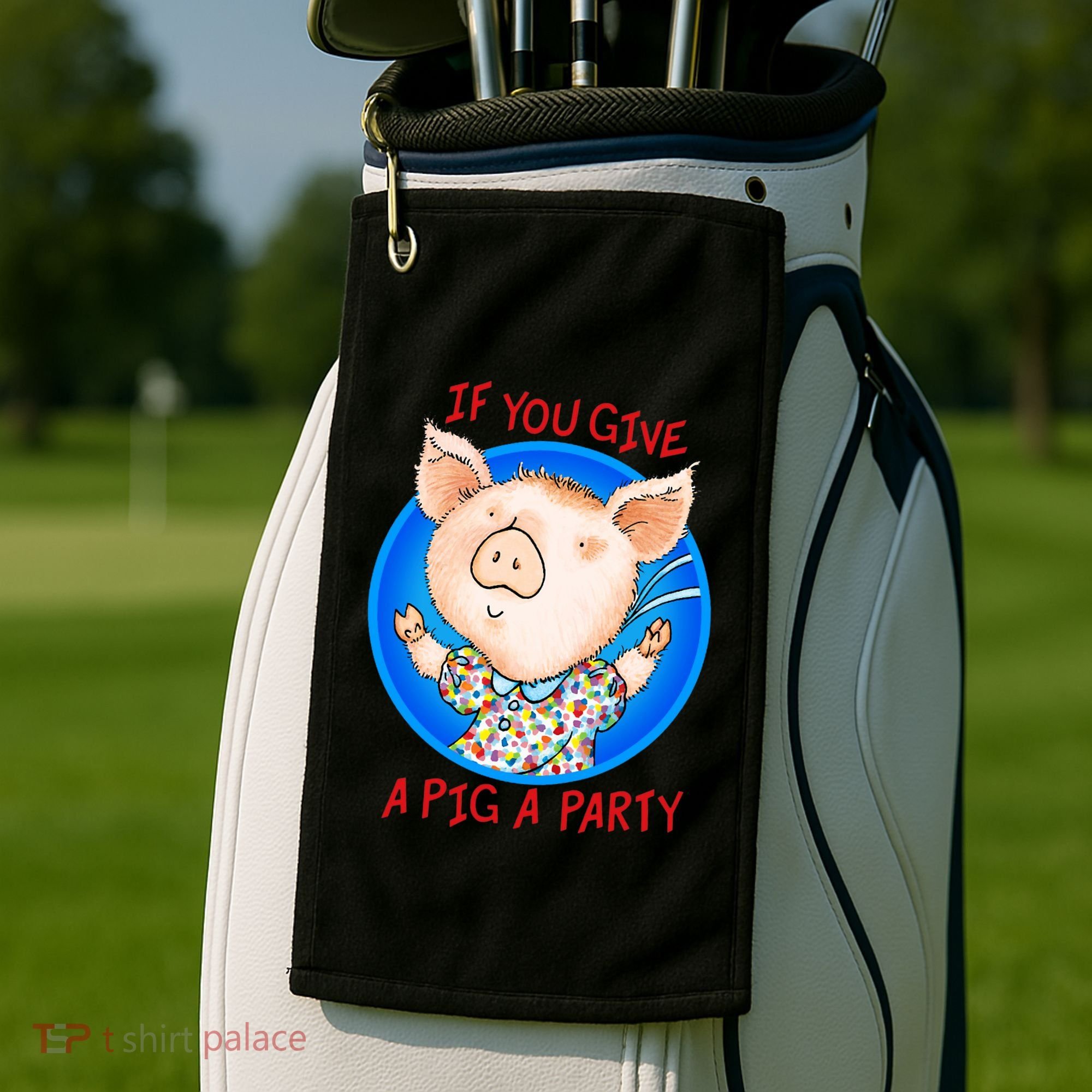 If You Give A Pig A Party Birthday Decorations Golf Towel
