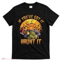 If You've Got It Haunt It Pumpkin T-Shirt thumb 0