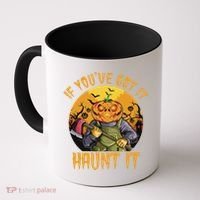 If You've Got It Haunt It Pumpkin Coffee Mug thumb 0