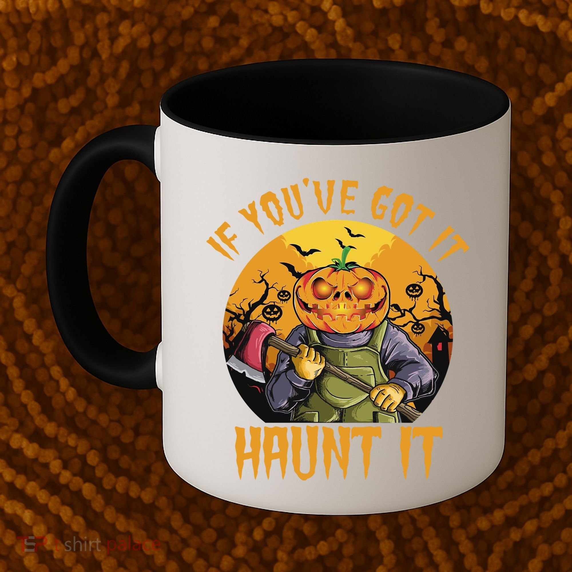 If You've Got It Haunt It Pumpkin Coffee Mug