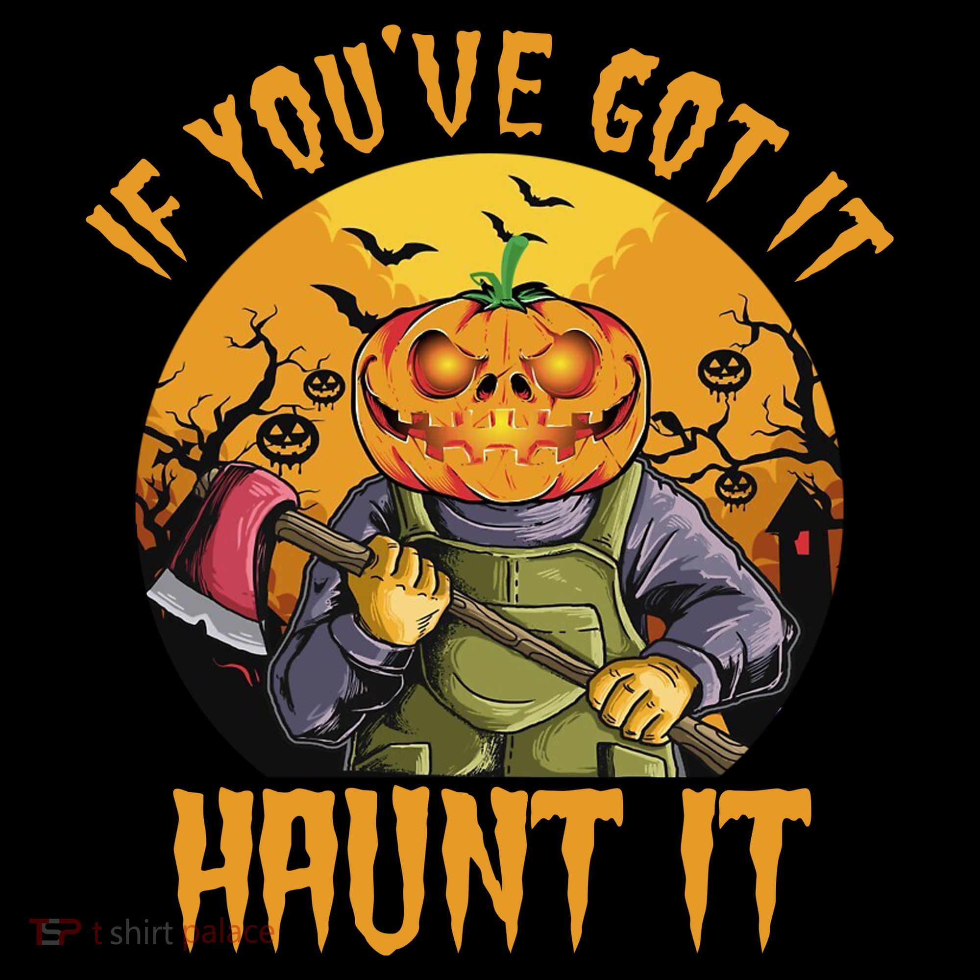 If You've Got It Haunt It Pumpkin Women's Hoodie