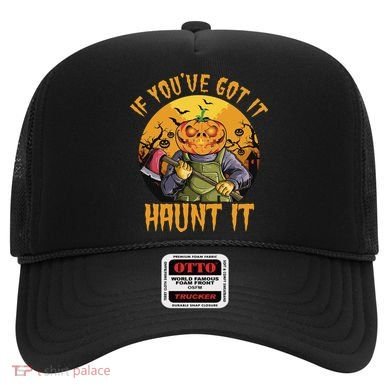 If You've Got It Haunt It Pumpkin Hat