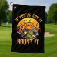 If You've Got It Haunt It Pumpkin Golf Towel thumb 1