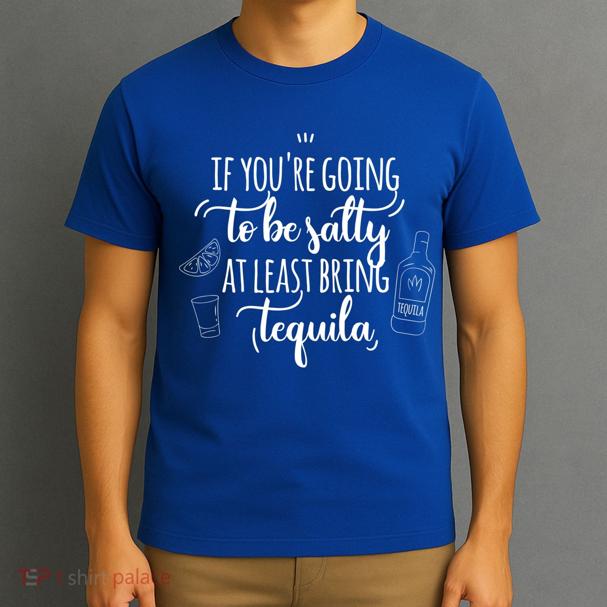 If You’Re Going To Be Salty Bring Tequila Cinco De Mayo Gift T-Shirt