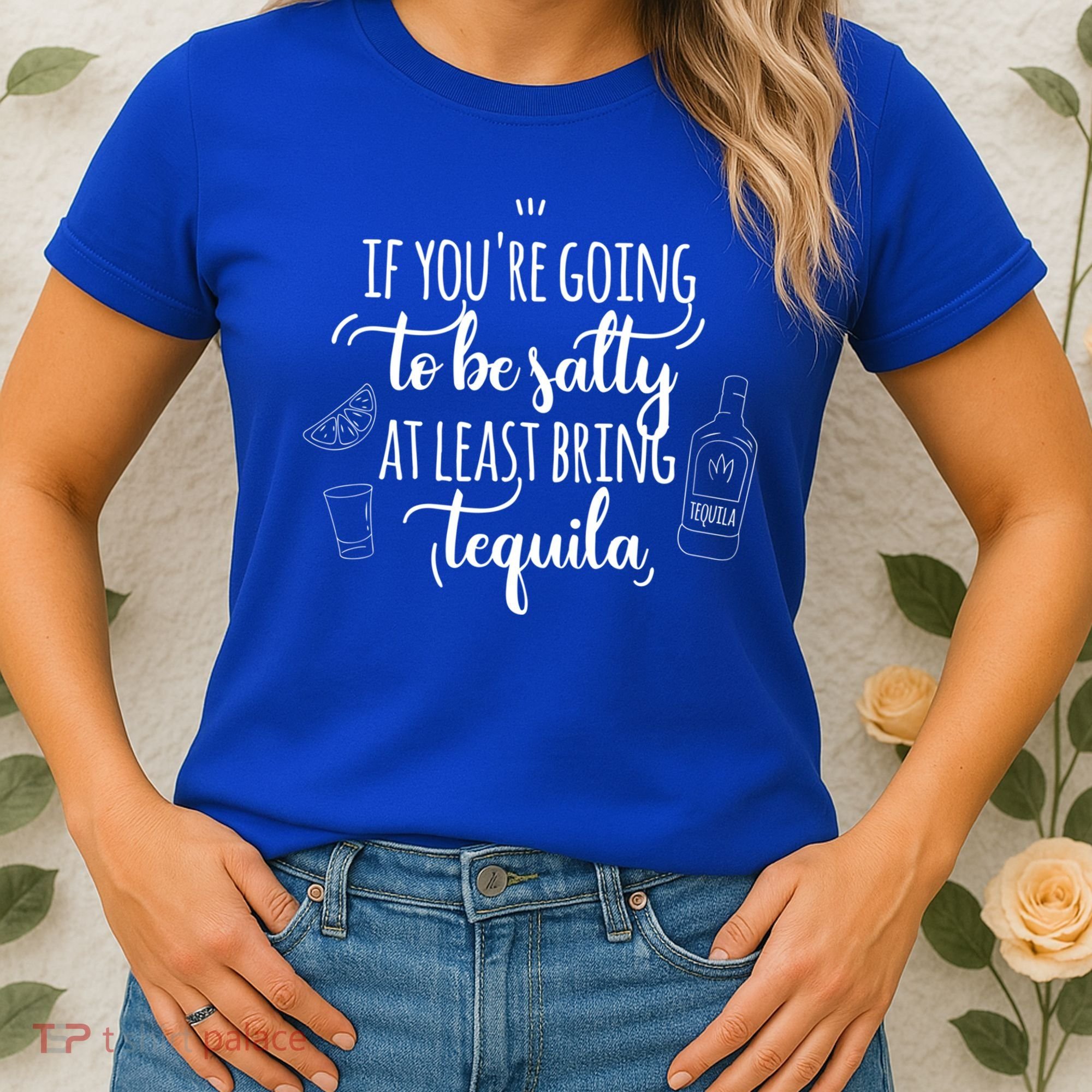 If You’Re Going To Be Salty Bring Tequila Cinco De Mayo Gift Women's T-Shirt