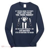 If Youre Going To Fight Fight Like Third Monkey Long Sleeve Shirt thumb 0