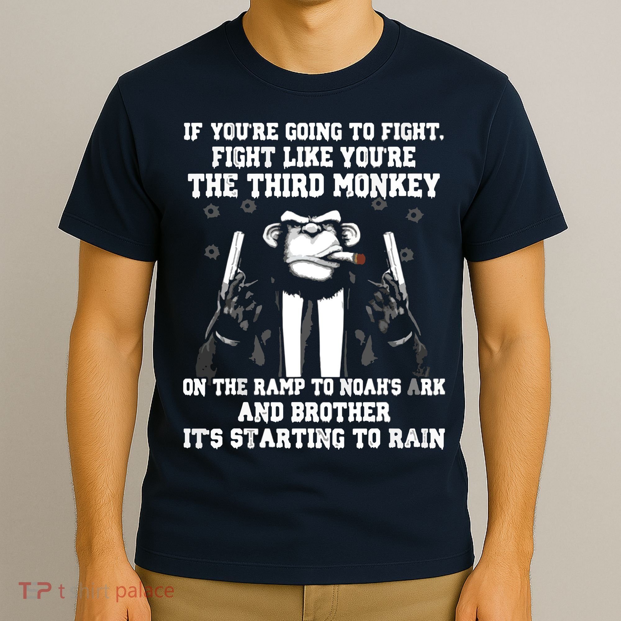 If Youre Going To Fight Fight Like Third Monkey T-Shirt