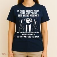 If Youre Going To Fight Fight Like Third Monkey T-Shirt thumb 4