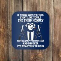 If Youre Going To Fight Fight Like Third Monkey Coaster thumb 0