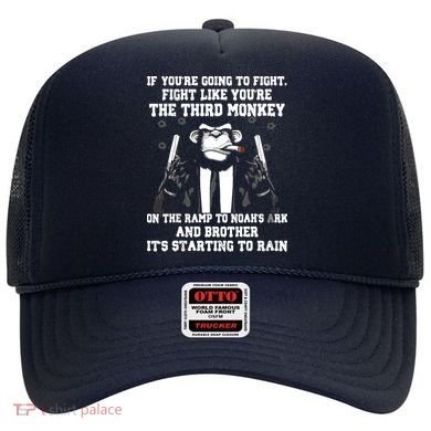 If Youre Going To Fight Fight Like Third Monkey Hat