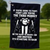 If Youre Going To Fight Fight Like Third Monkey Golf Towel thumb 1