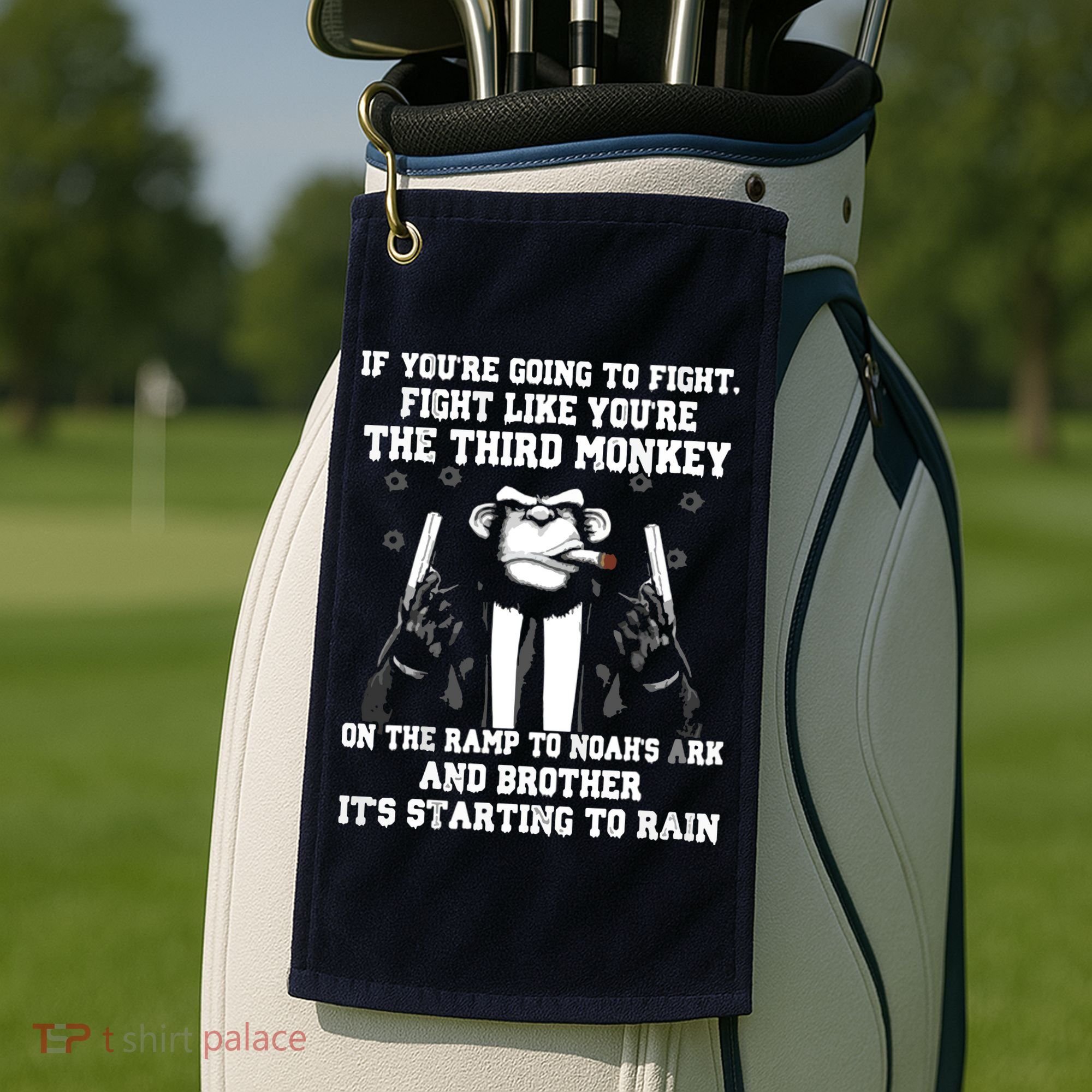 If Youre Going To Fight Fight Like Third Monkey Golf Towel