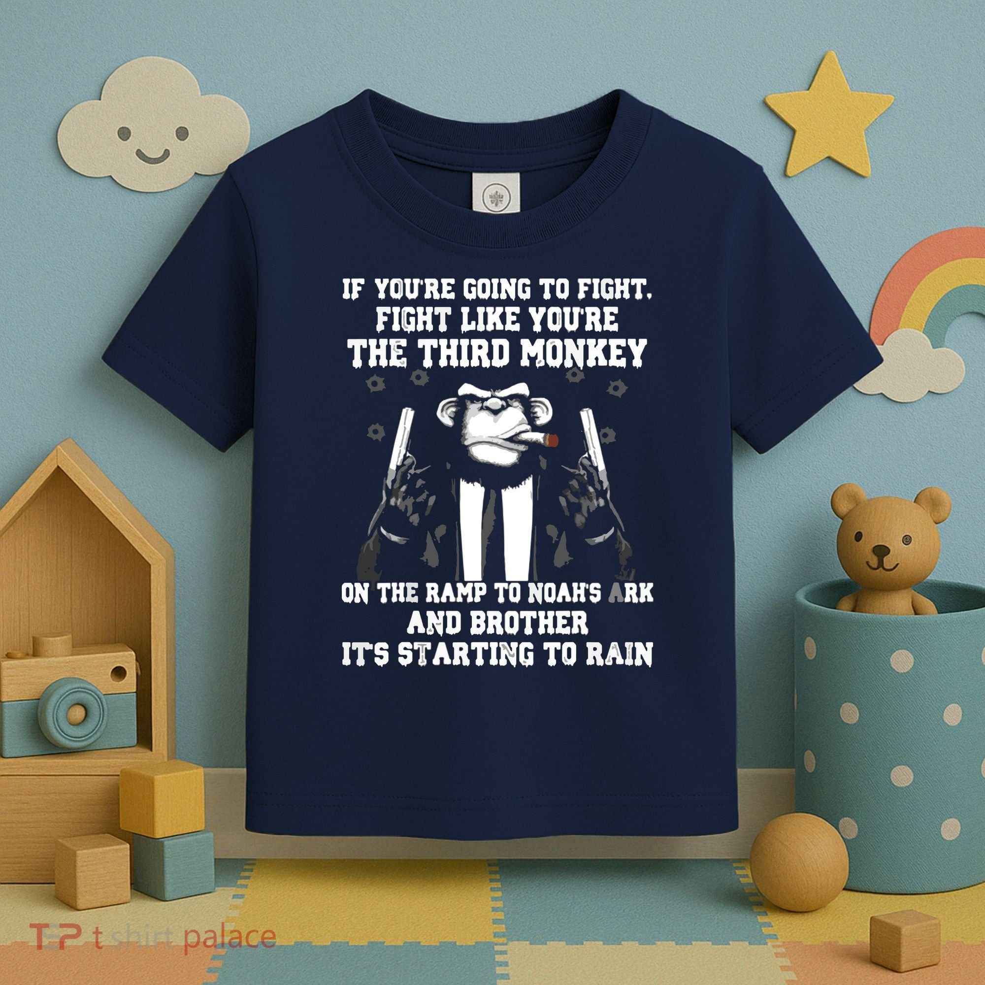 If Youre Going To Fight Fight Like Third Monkey Toddler T-Shirt