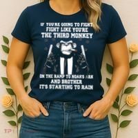 If Youre Going To Fight Fight Like Third Monkey Women's T-Shirt thumb 2