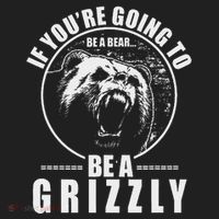 If YouRe Going To Be A Bear Be A Grizzly Beanie thumb 2