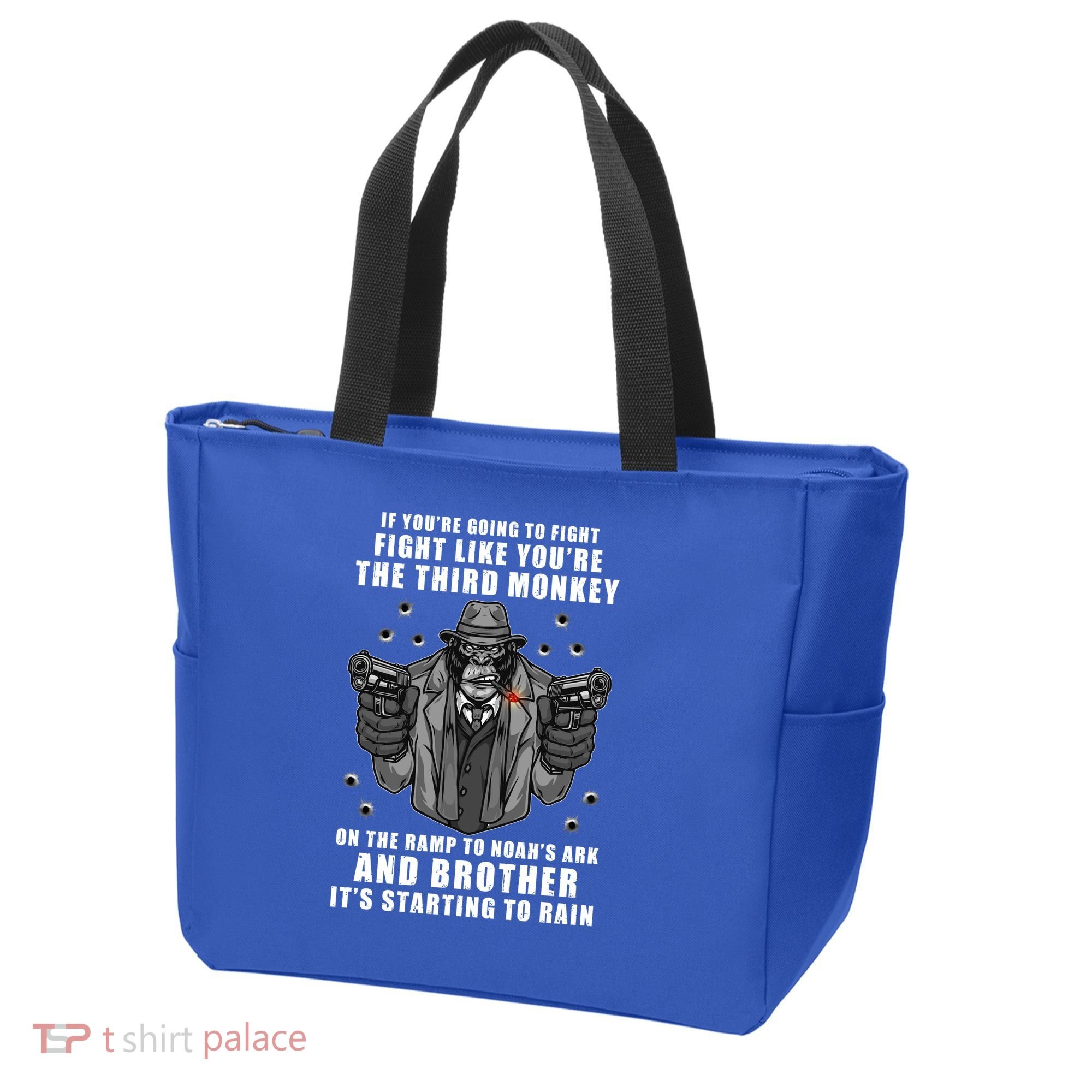 If You're Going To Fight Like You're Third Monkey Tote Bag