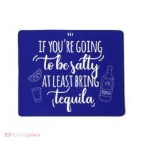 If You’re Going To Be Salty Bring Tequila Cinco De Mayo Gift Mousepad thumb 0